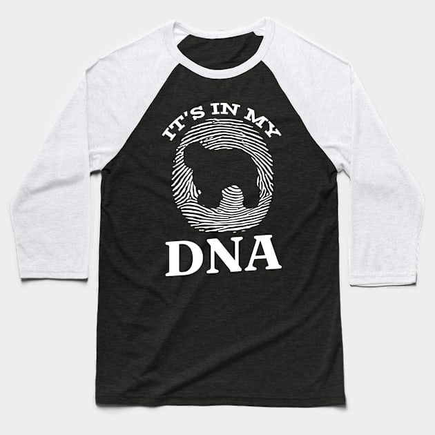 Old English Sheepdog It`s In My DNA Baseball T-Shirt by Shirtjaeger